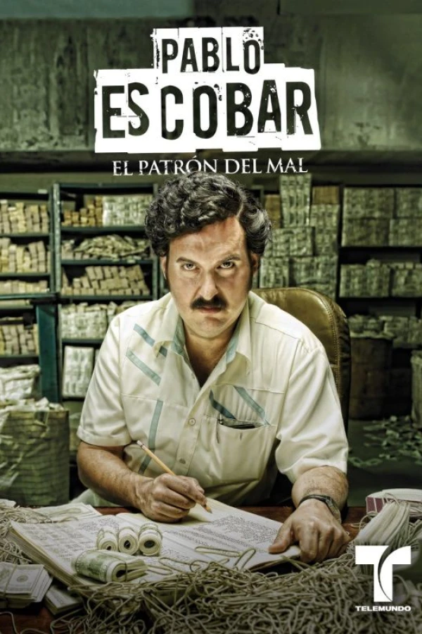 Pablo Escobar: El Patrón del Mal Juliste