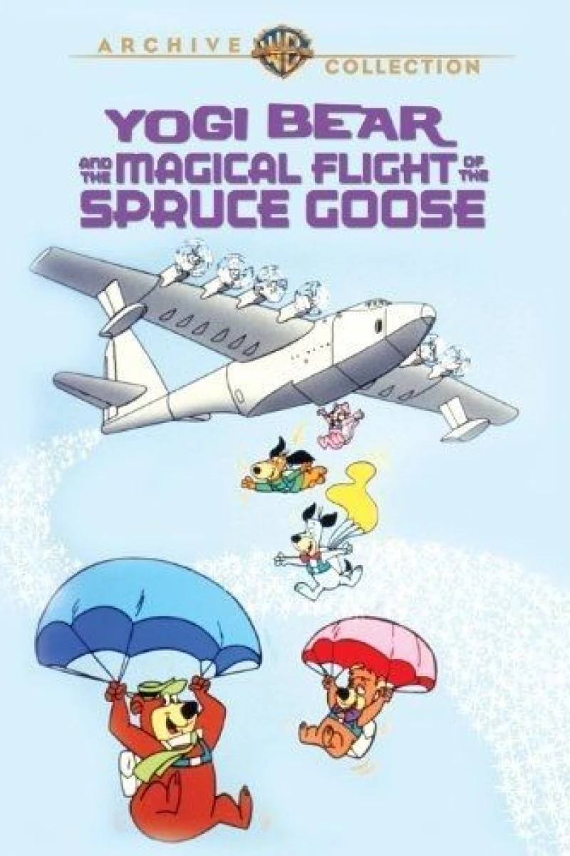 Yogi Bear and the Magical Flight of the Spruce Goose Juliste