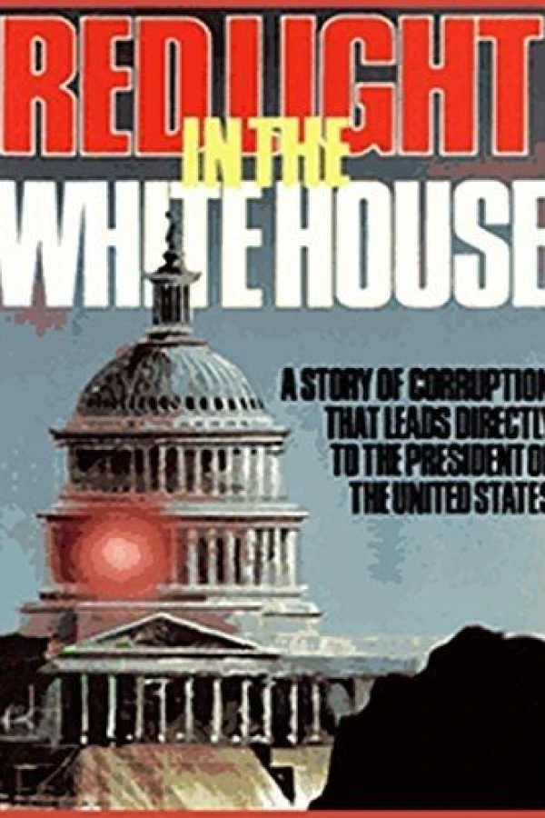 Red Light in the White House Juliste