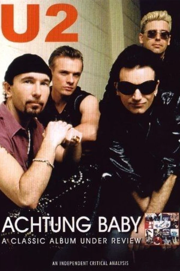 U2: Achtung Baby, the Videos, the Cameos and a Whole Lot of Interference from ZOO-TV Juliste
