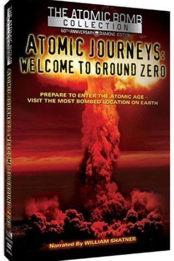 Atomic Journeys: Welcome to Ground Zero Juliste