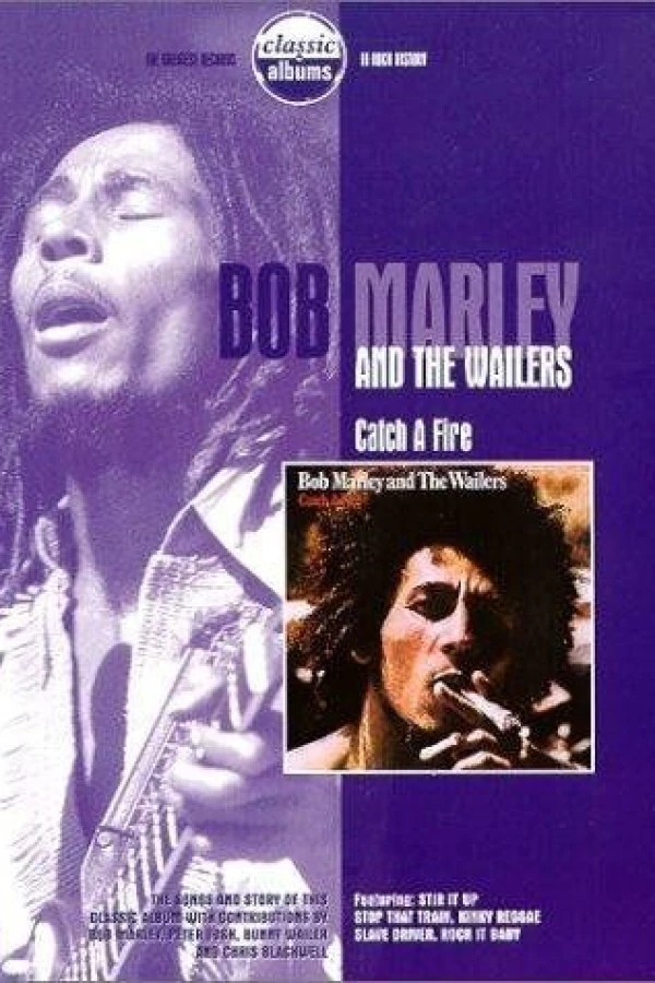 Classic Albums: Bob Marley the Wailers - Catch a Fire Juliste