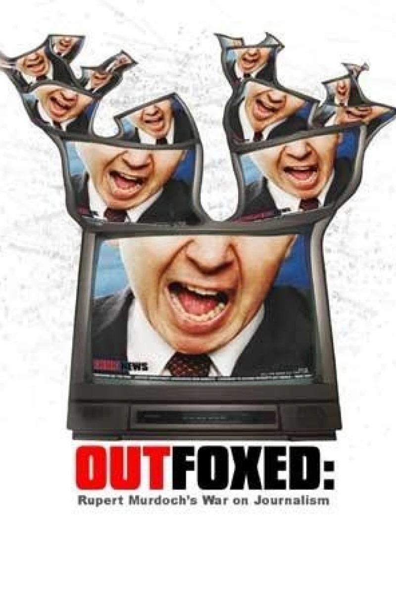 Outfoxed: Rupert Murdoch's War on Journalism Juliste