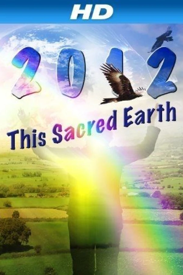 2012: This Sacred Earth Juliste