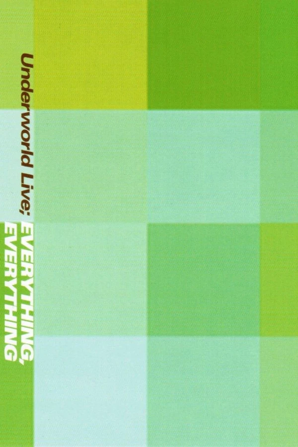 Underworld Live: Everything, Everything Juliste