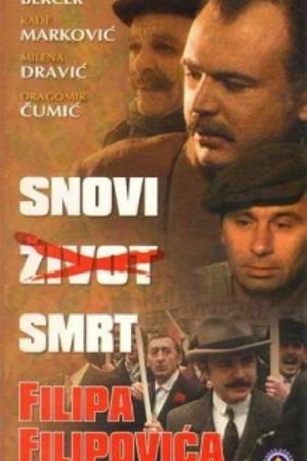 Snovi, zivot, smrt Filipa Filipovica Juliste