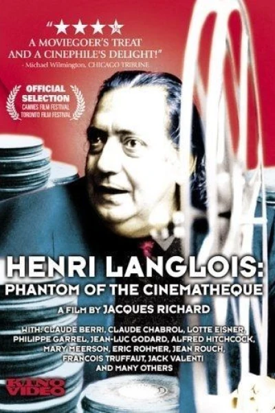 Henri Langlois: The Phantom of the Cinémathèque