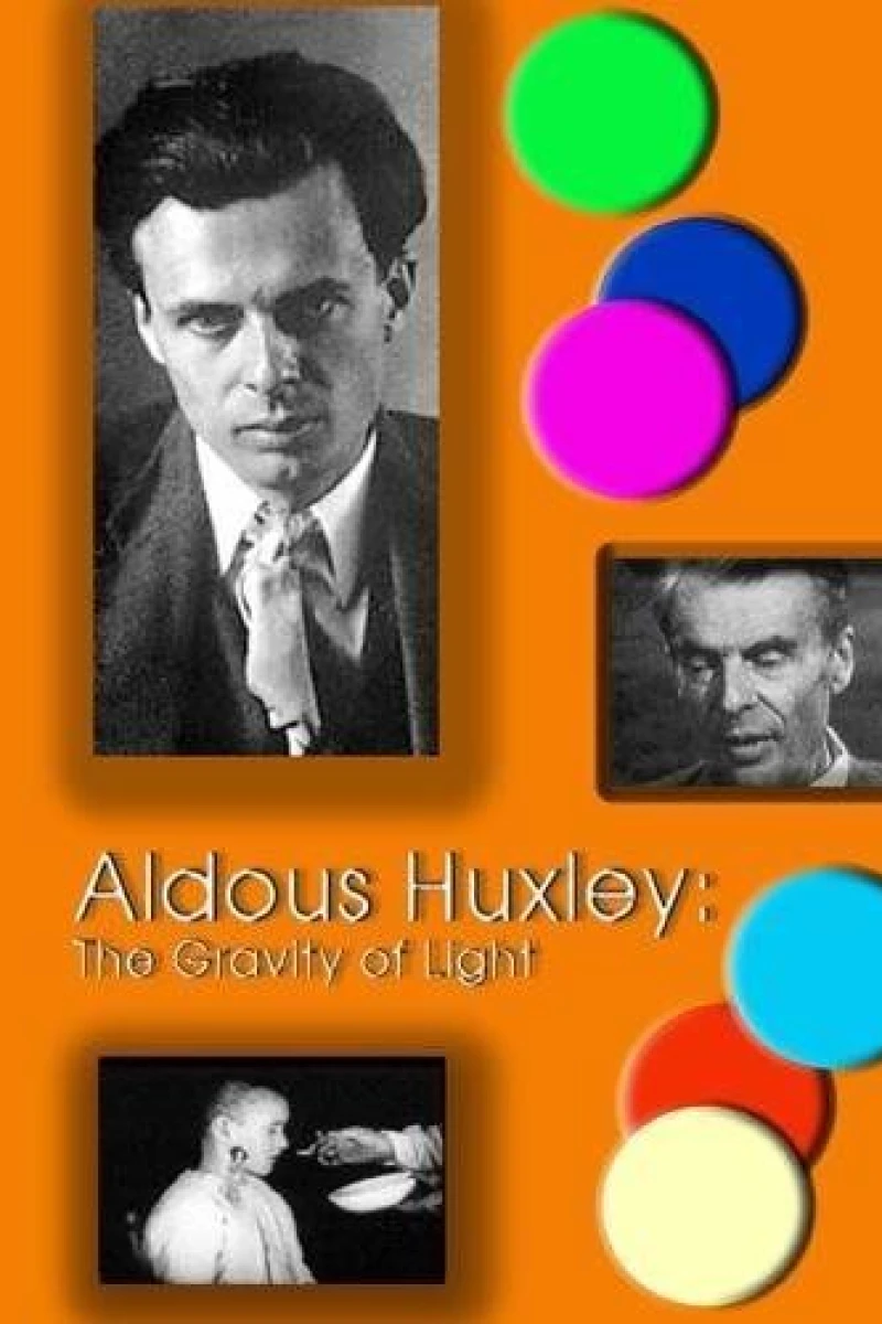 Aldous Huxley: The Gravity of Light Juliste