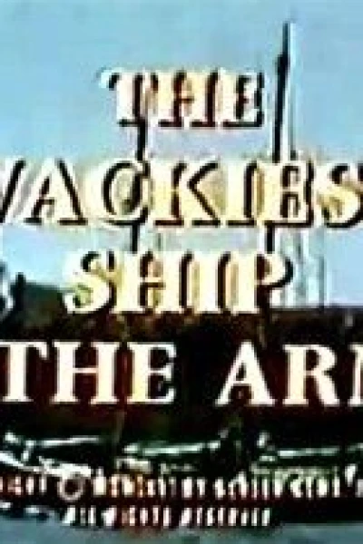 The Wackiest Ship in the Army