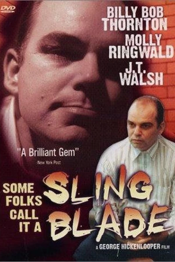 Some Folks Call It a Sling Blade Juliste