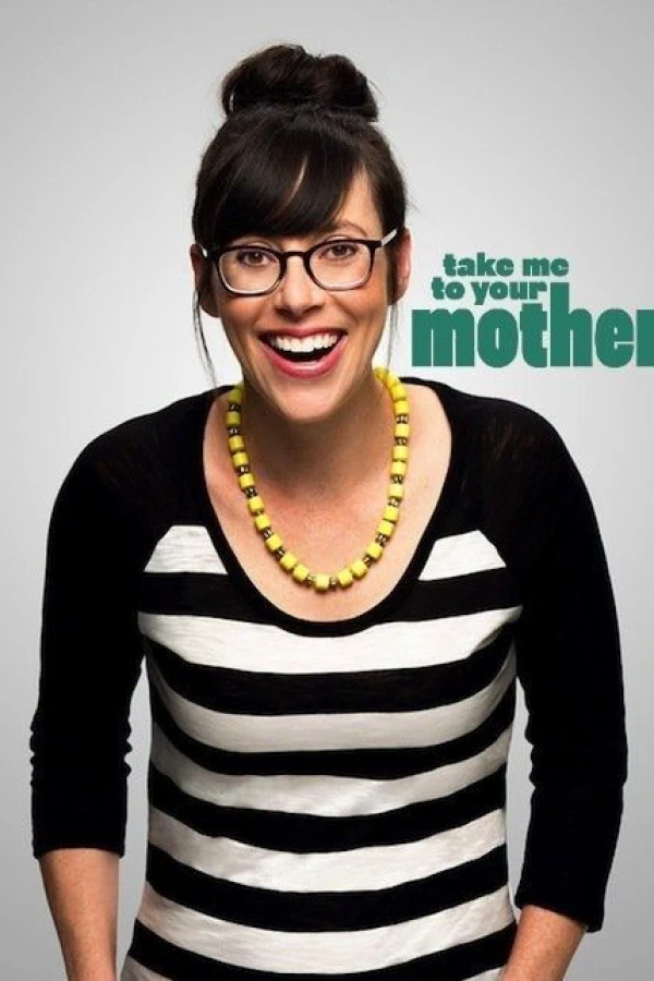 Take Me to Your Mother Juliste