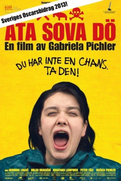 Syödä, nukkua, kuolla