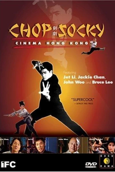 Chop Socky: Cinema Hong Kong