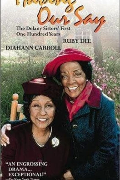 Having Our Say: The Delany Sisters' First 100 Years
