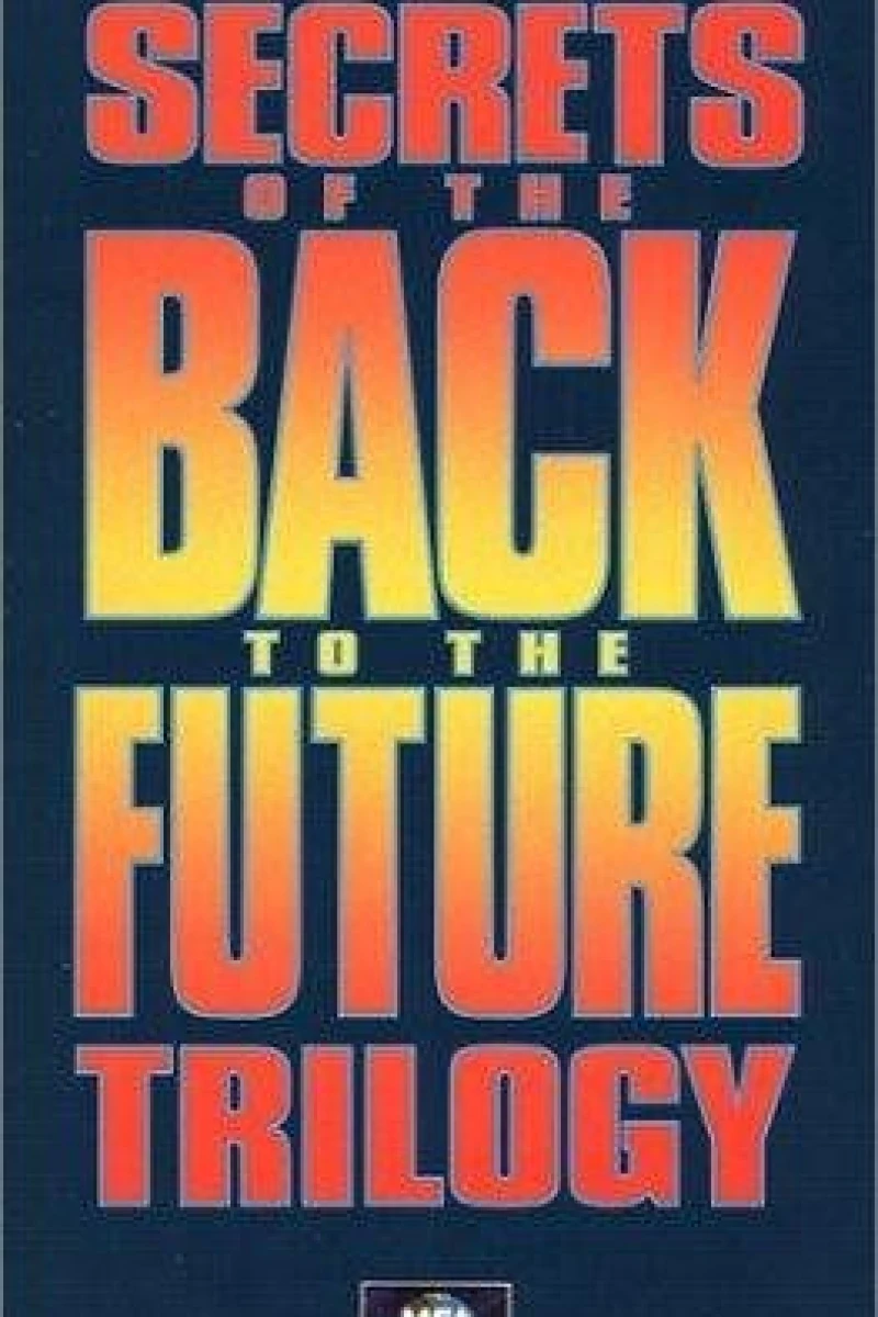 The Secrets of the Back to the Future Trilogy Juliste