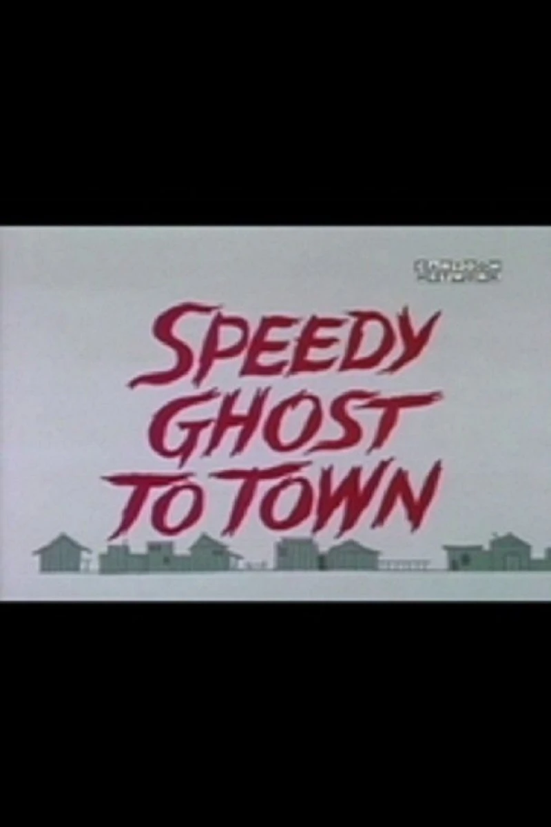 Speedy Ghost to Town Juliste