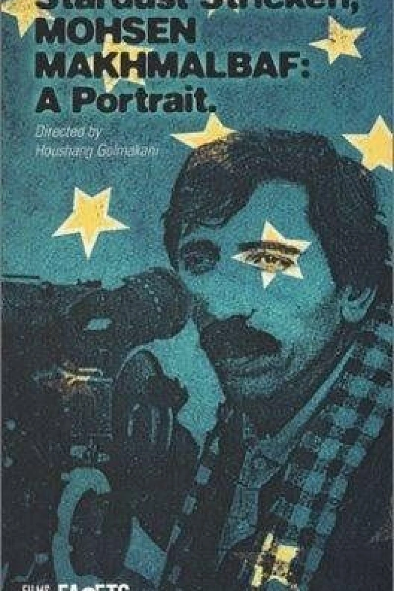 Stardust Stricken - Mohsen Makhmalbaf: A Portrait Juliste