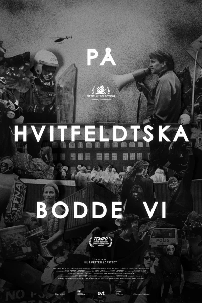 På Hvitfeldtska bodde vi