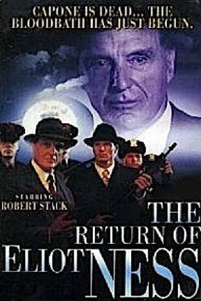 The Return of Eliot Ness