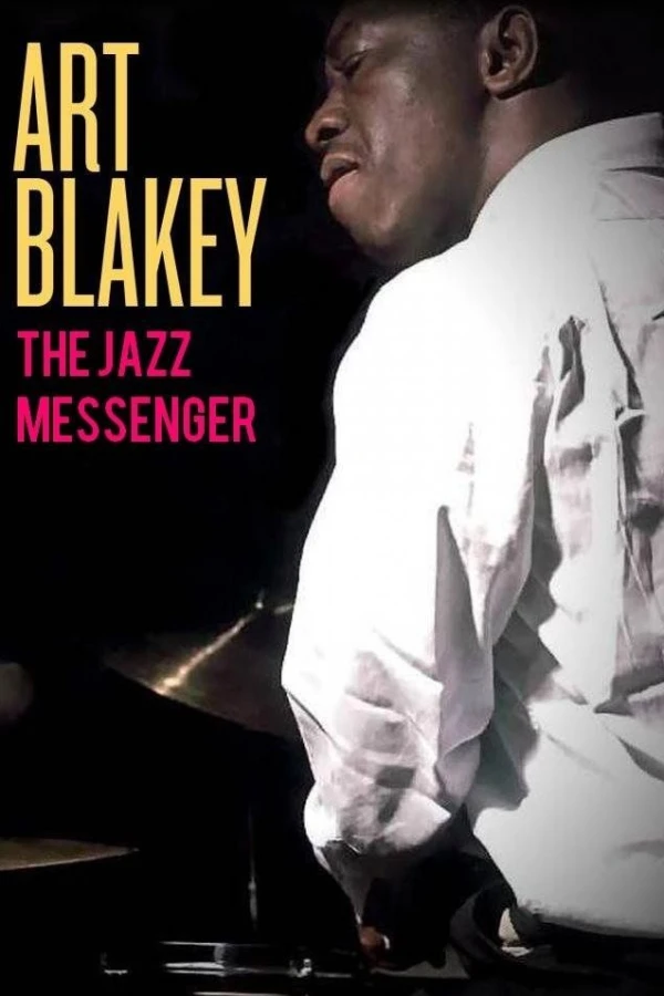 Art Blakey: The Jazz Messenger Juliste