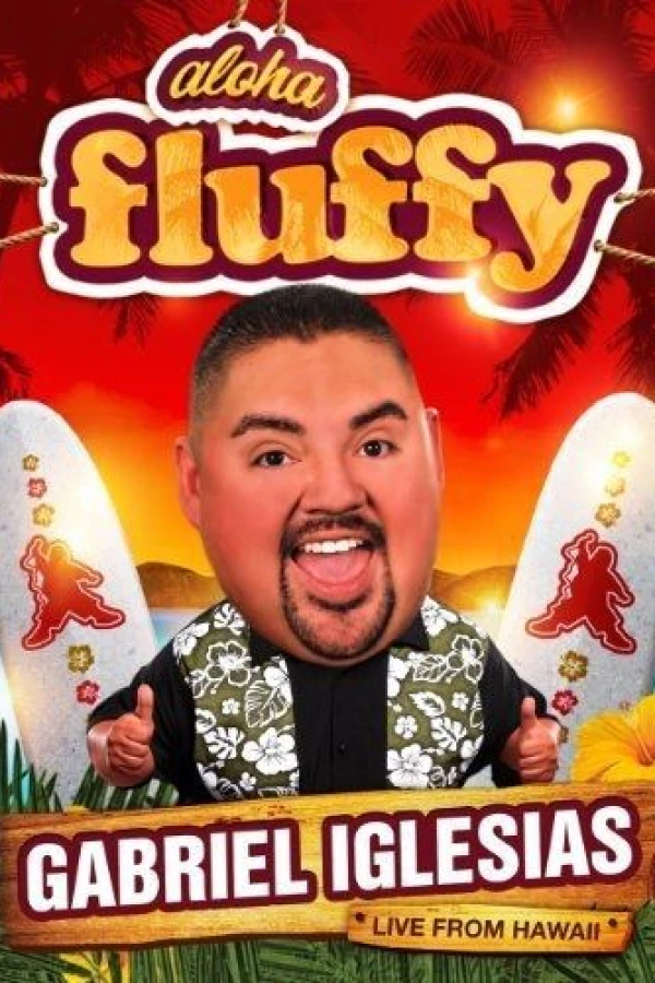 Gabriel Iglesias: Aloha Fluffy Juliste