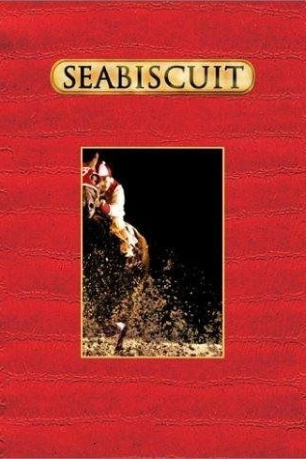 The True Story of Seabiscuit Juliste