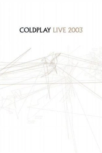 Coldplay: Live 2003