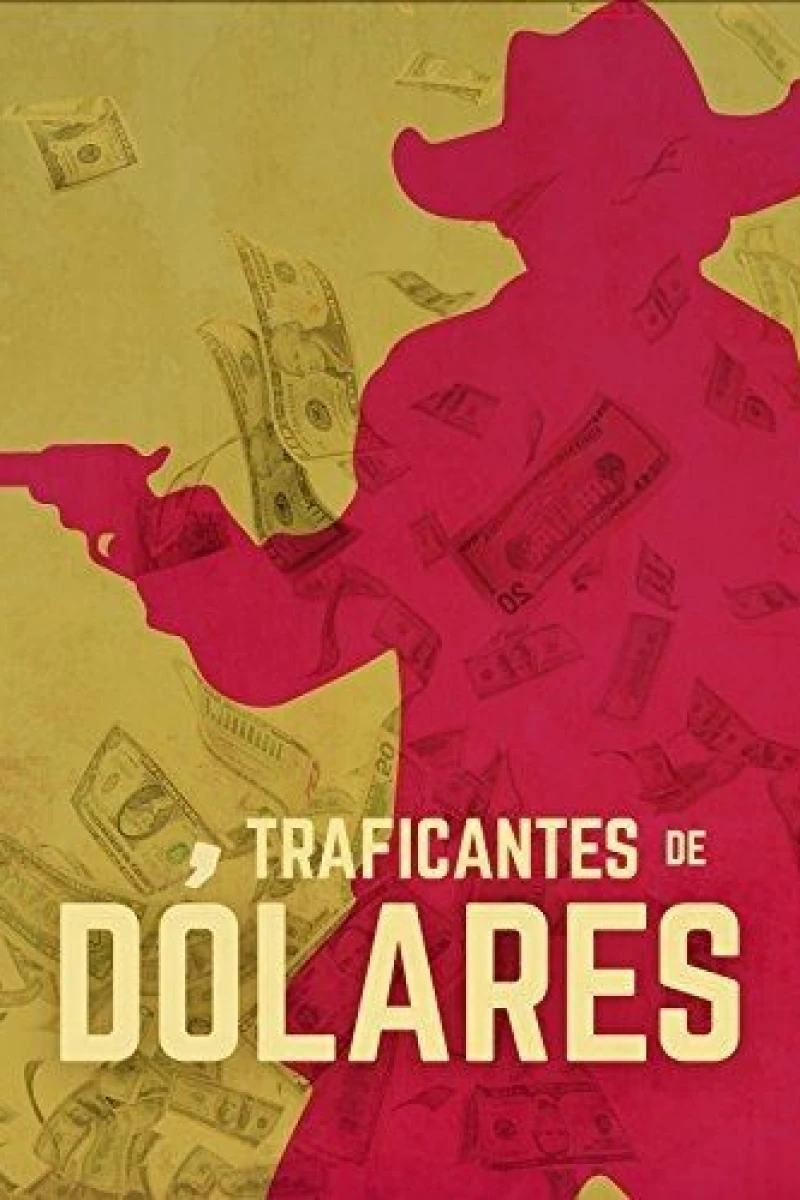 Traficantes de dolares Juliste