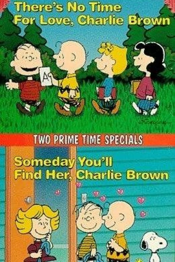 There's No Time for Love, Charlie Brown Juliste