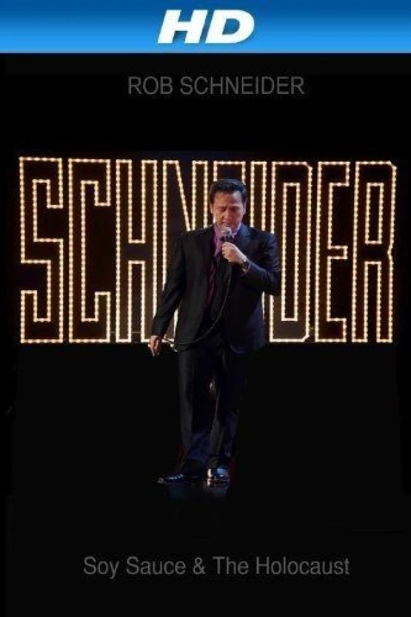Rob Schneider: Soy Sauce and the Holocaust Juliste
