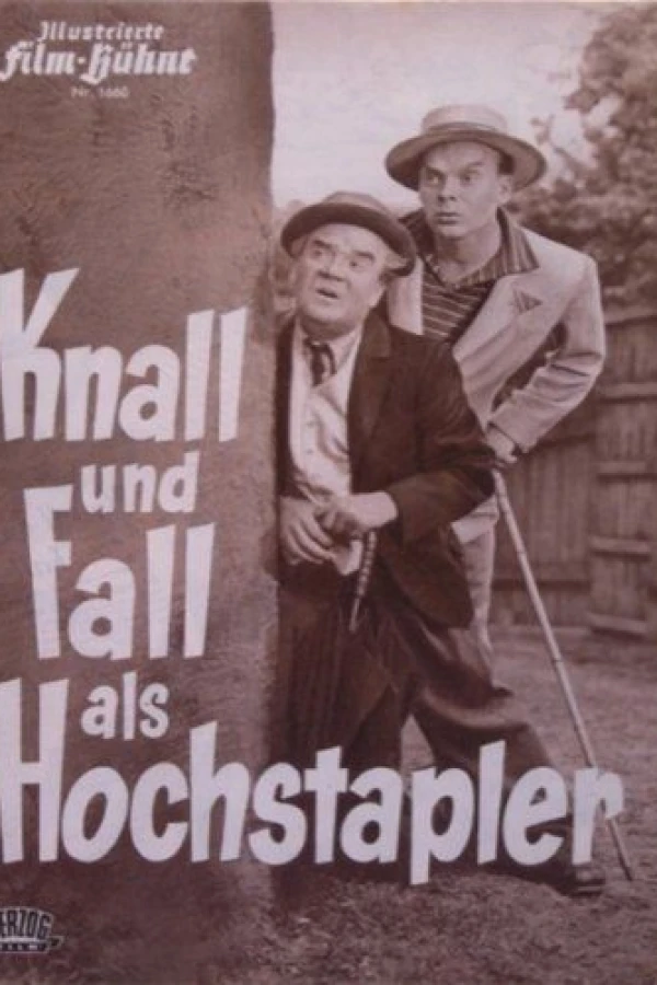 Knall und Fall als Hochstapler Juliste