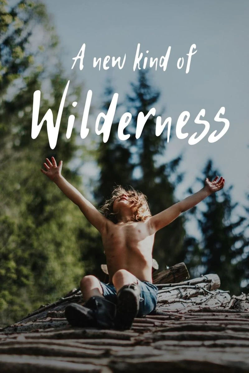 A New KInd of Wilderness Juliste