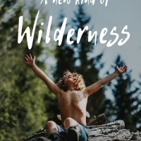 A New KInd of Wilderness