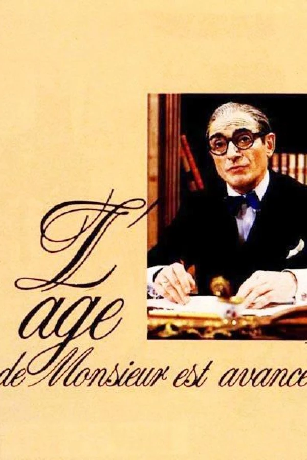 L'âge de Monsieur est avancé Juliste