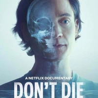 Don't Die: The Man Who Wants to Live Forever