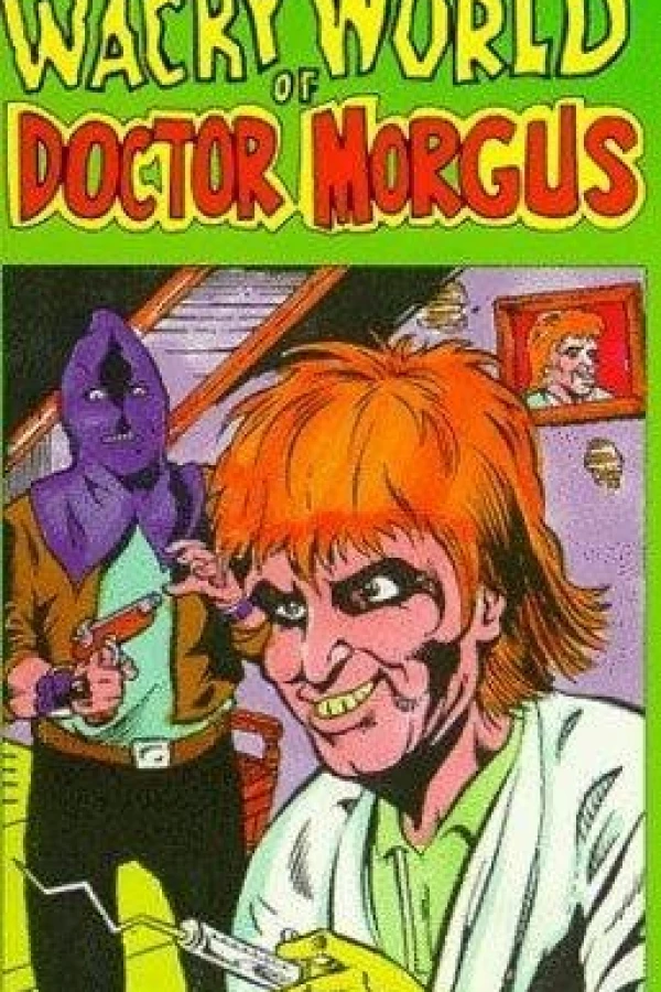 The Wacky World of Dr. Morgus Juliste