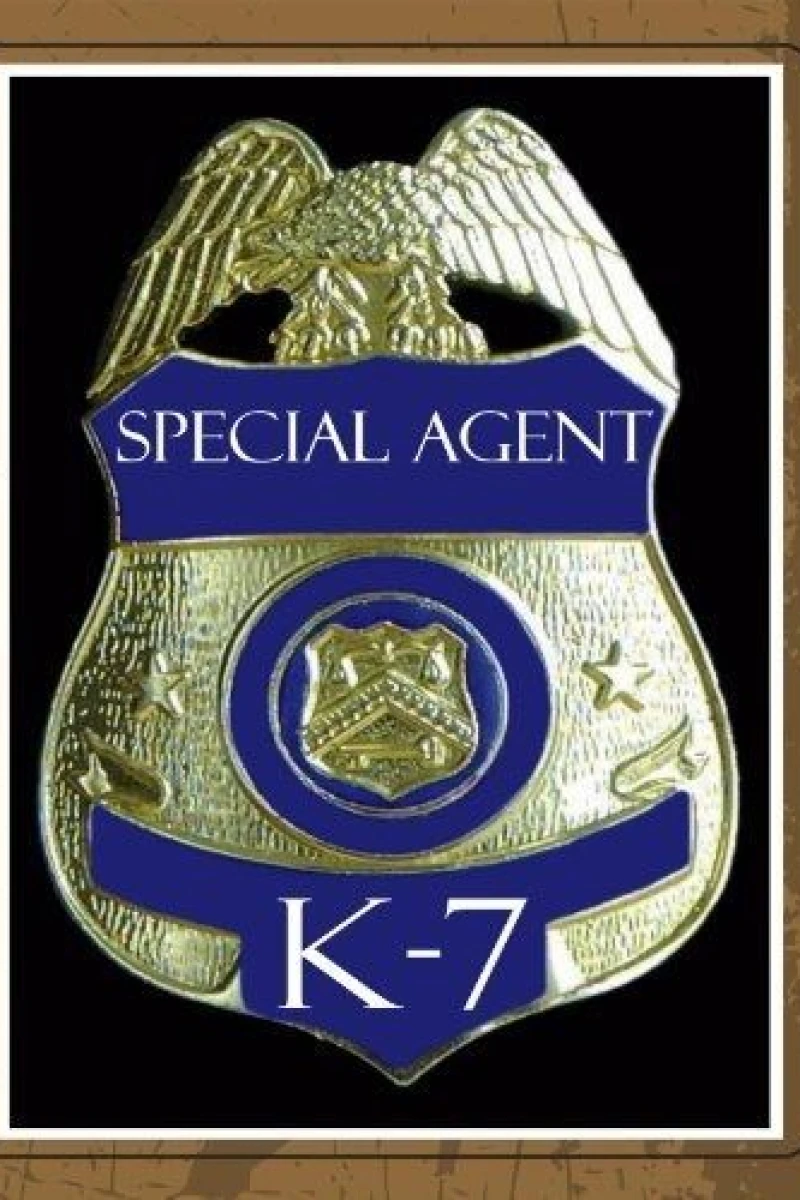 Special Agent K-7 Juliste