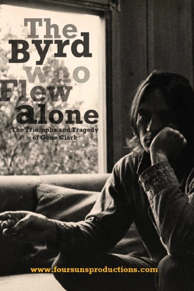 The Byrd Who Flew Alone: The Triumphs and Tragedy of Gene Clark Juliste