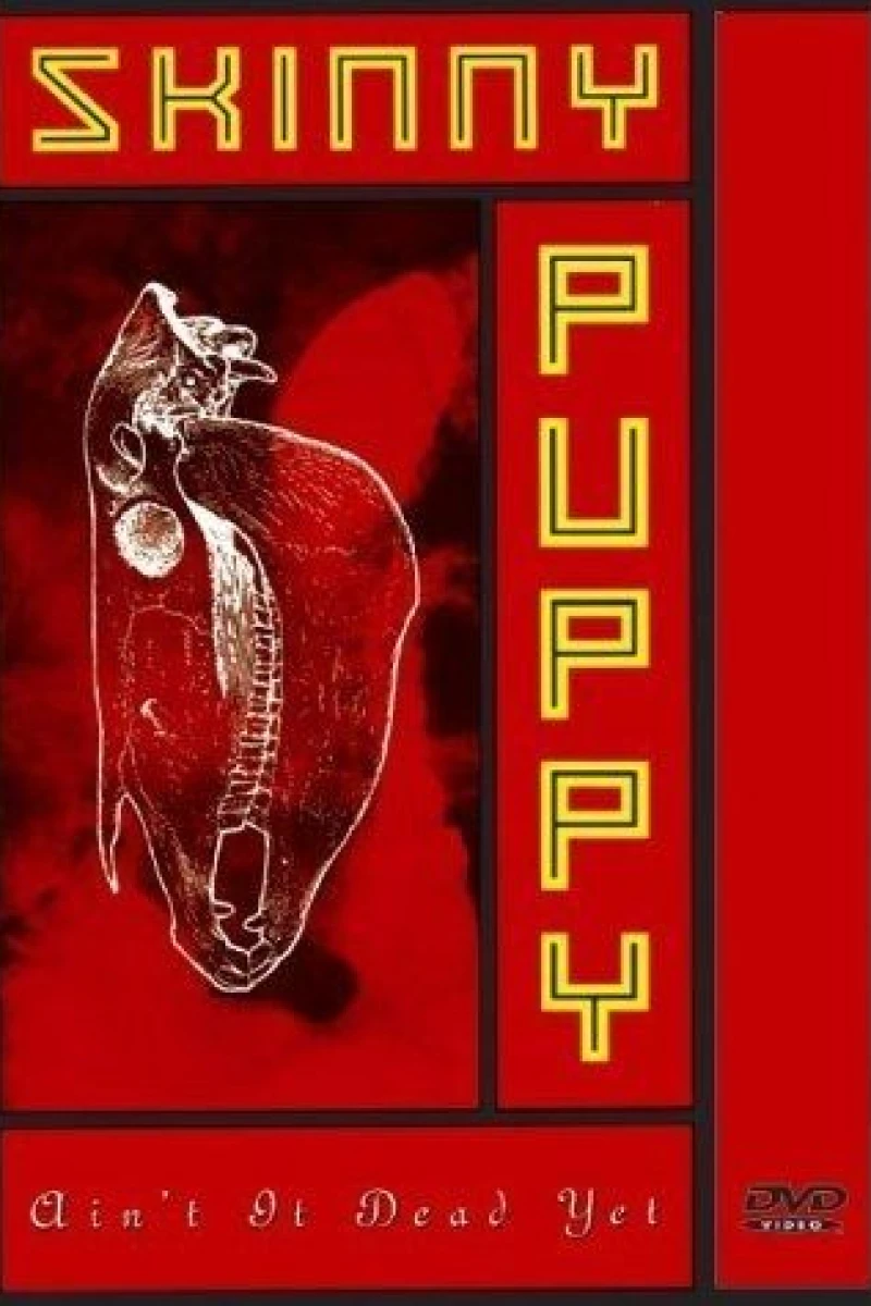 Skinny Puppy: Ain't It Dead Yet? Juliste