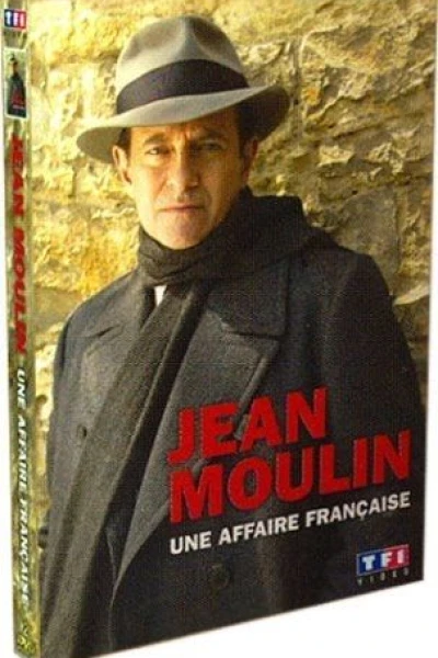 Jean Moulin, une affaire française