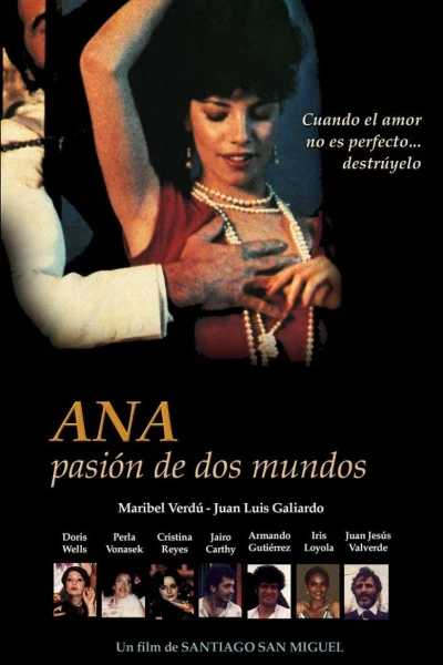 Ana, pasión de dos mundos