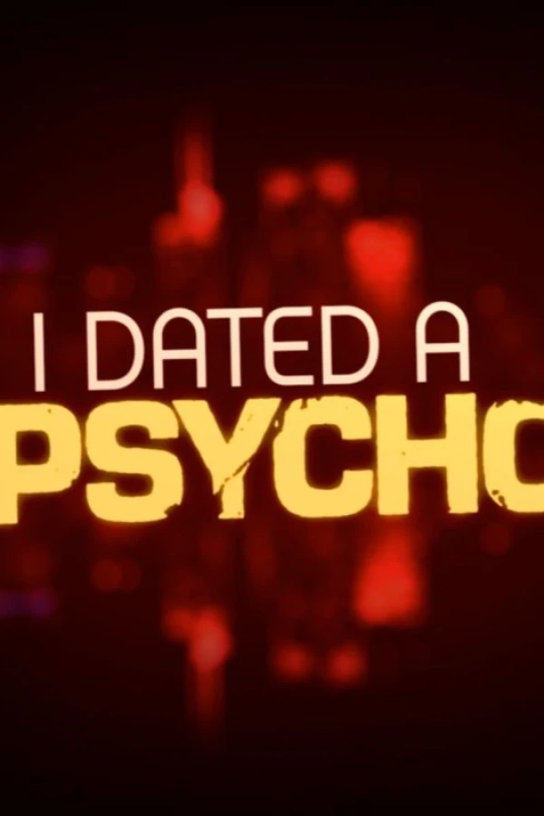 I Dated a Psycho Juliste