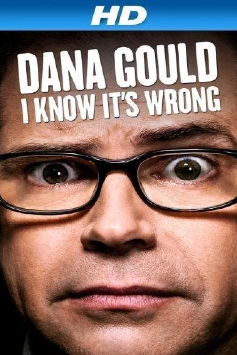 Dana Gould: I Know It's Wrong Juliste