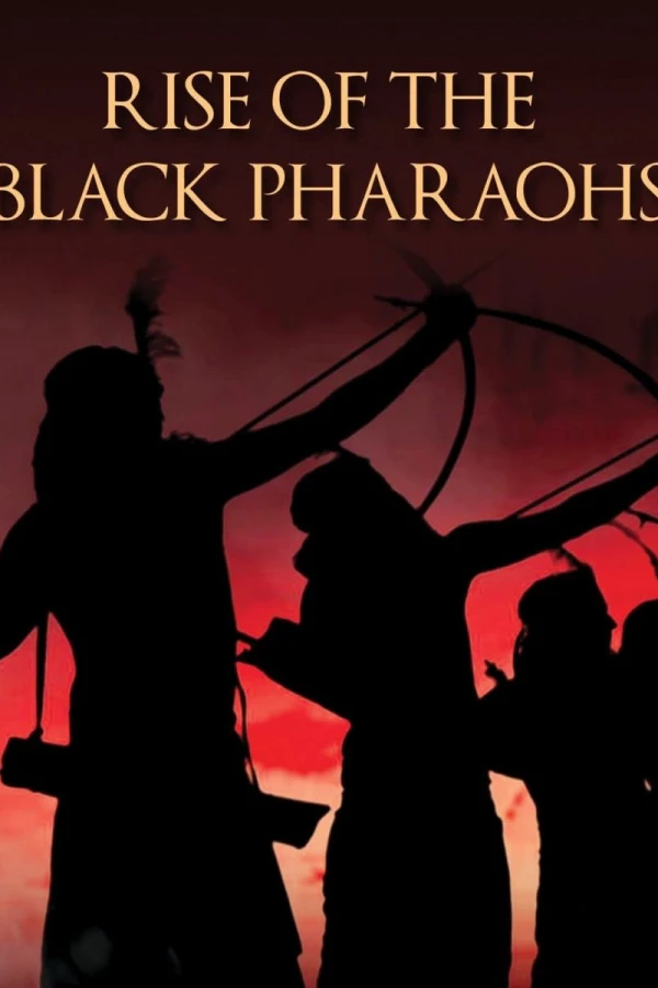 The Rise of the Black Pharaohs Juliste