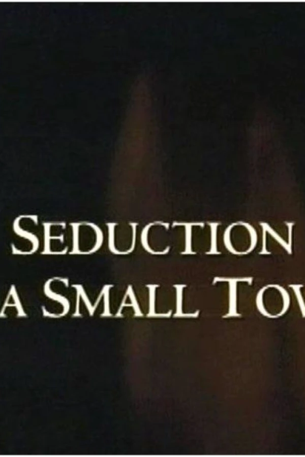 Seduction in a Small Town Juliste