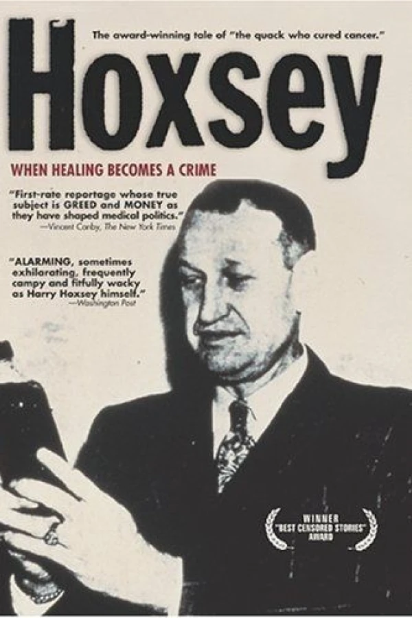 Hoxsey: How Healing Becomes a Crime Juliste