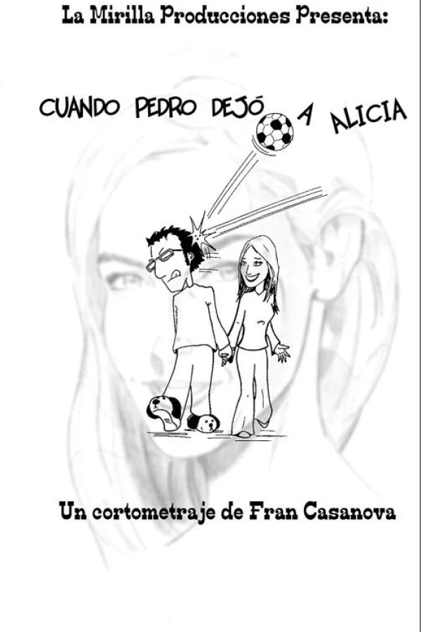 Cuando Pedro dejó a Alicia Juliste