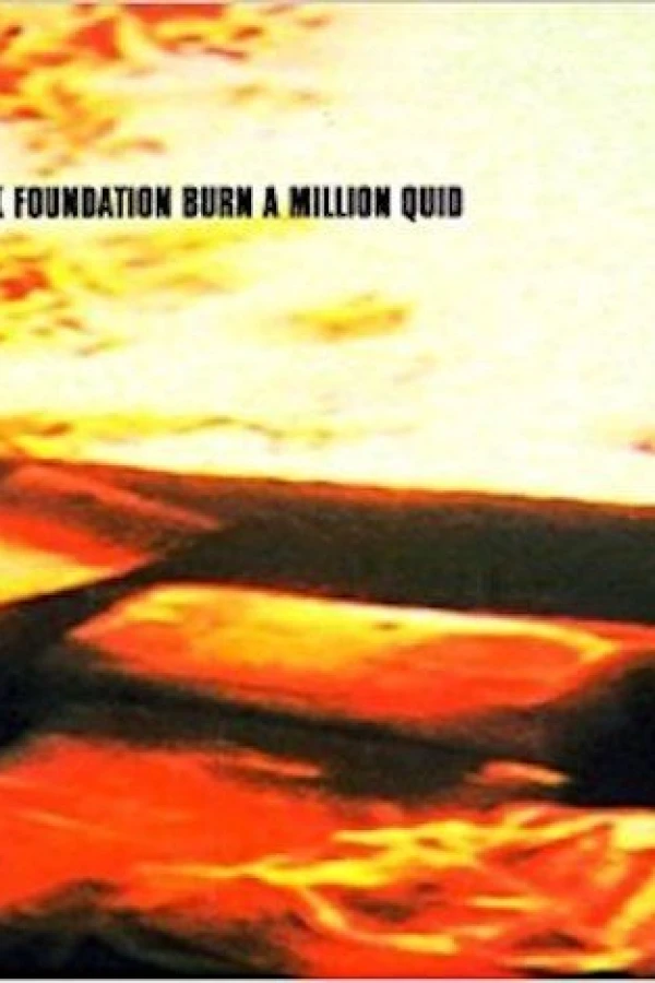 Watch the K Foundation Burn a Million Quid Juliste