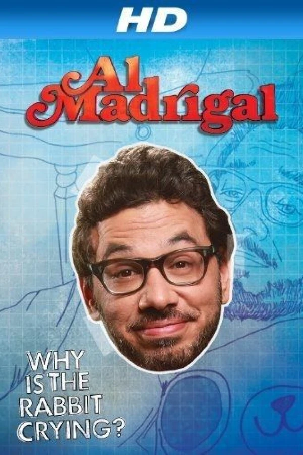 Al Madrigal: Why Is the Rabbit Crying? Juliste