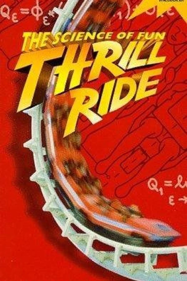 Thrill Ride: The Science of Fun Juliste